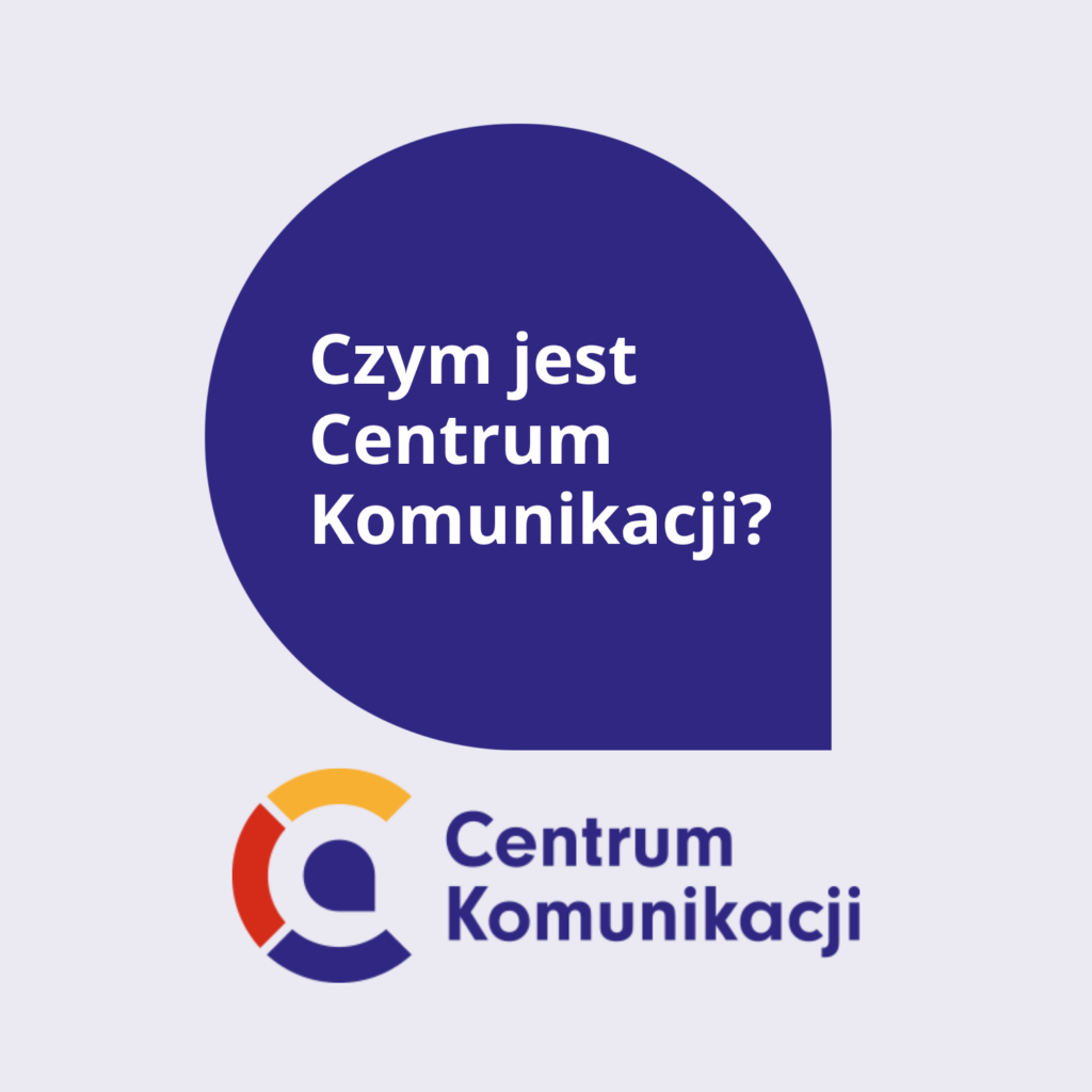 Czym jest Centrum Komunikacji?