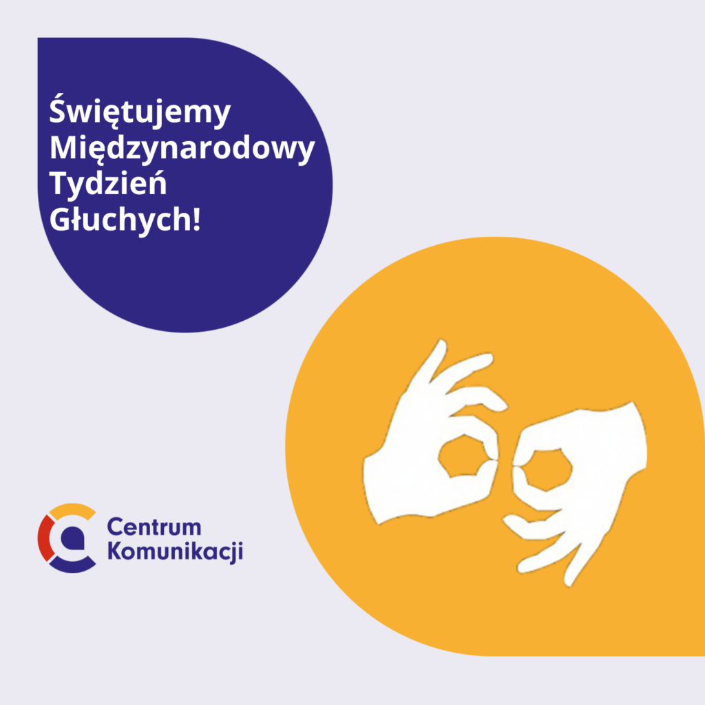 Świętujemy Międzynarodowy Tydzień Głuchych!