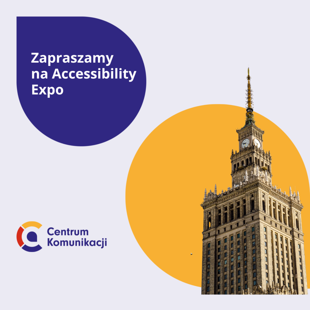 Tekst Zapraszamy na Accesibility Expo. Obraz pałacu kultury w Warszawie